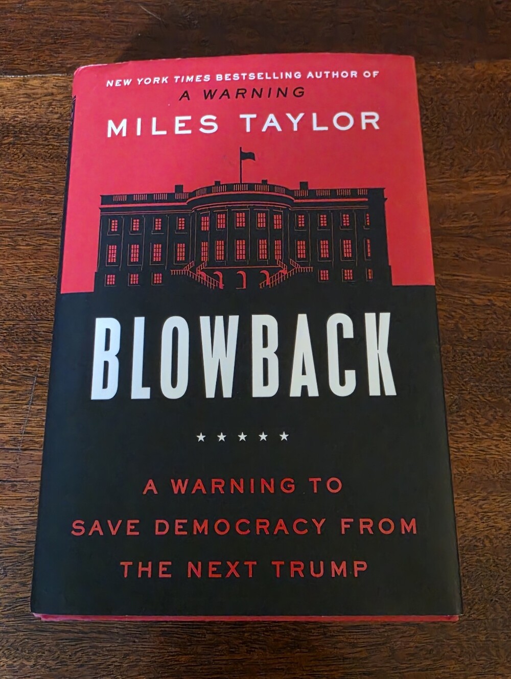 Blowback: A Warning to Save Democracy from the Next Trump Hardcover Book
